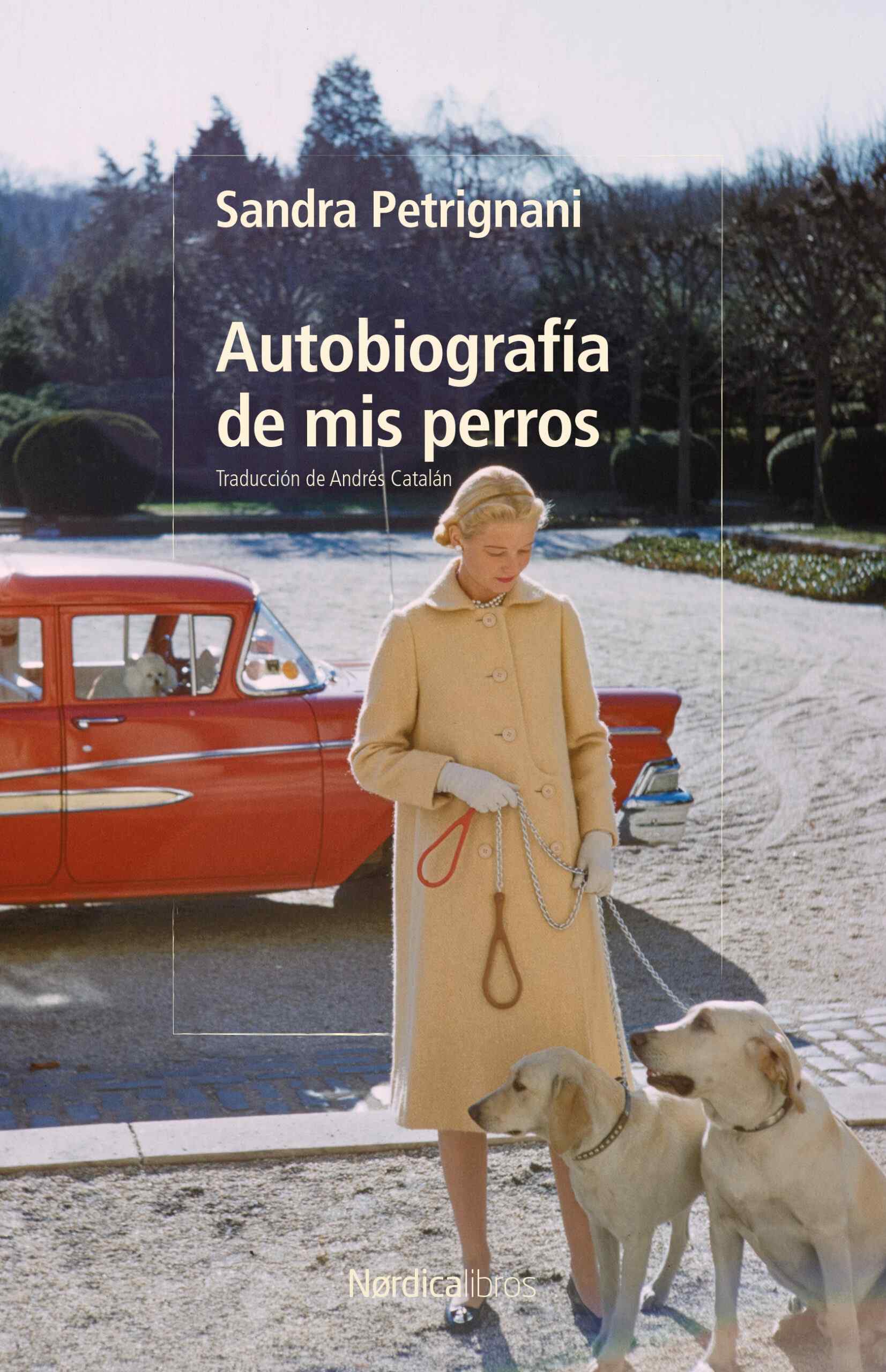 AUTOBIOGRAFÍA DE MIS PERROS